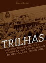 Trilhas a constru o da identidade e mem ria social dos trabalhadores em alimenta o do ES【電子書籍】 D borah Sathler