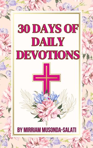 30 DAYS OF DAILY DEVOTION