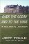 Over The Ocean & to the Links - A Golfer's Journey