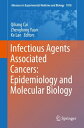 Infectious Agents Associated Cancers: Epidemiology and Molecular Biology【電子書籍】