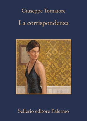 La corrispondenza【電子書籍】 Giuseppe Tornatore