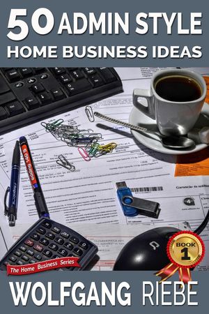 ŷKoboŻҽҥȥ㤨50 Admin Style Home Business IdeasŻҽҡ[ Wolfgang Riebe ]פβǤʤ200ߤˤʤޤ