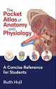 ŷKoboŻҽҥȥ㤨The Pocket Atlas of Anatomy and PhysiologyŻҽҡ[ Ruth Hull ]פβǤʤ2,530ߤˤʤޤ