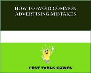 HOW TO AVOID COMMON ADVERTISING MISTAKES