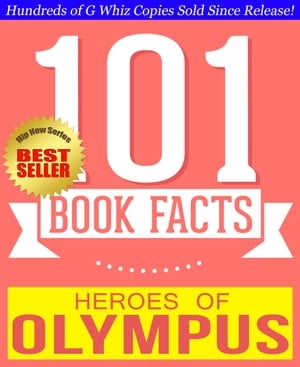 Heroes of Olympus - 101 Amazingly True Facts You Didn't Know Fun Facts and Trivia Tidbits Quiz Game Books