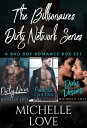 The Billionaires Dirty Network Series A Bad Boy Romance Box Set【電子書籍】[ Michelle Love ]