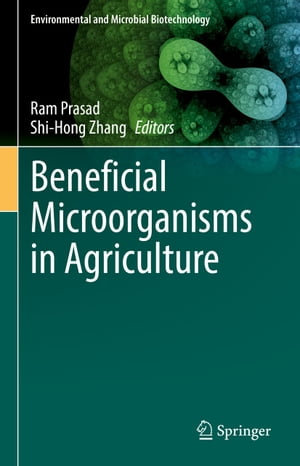 Beneficial Microorganisms in Agriculture