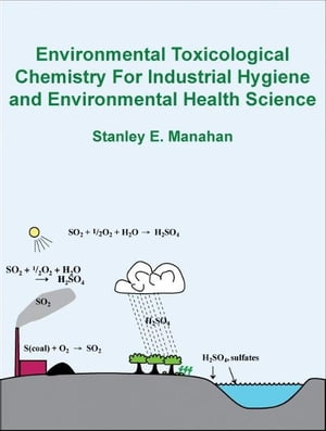 ŷKoboŻҽҥȥ㤨Environmental Toxicological Chemistry for Industrial Hygiene and Environmental Health ScienceŻҽҡ[ Stanley Manahan ]פβǤʤ478ߤˤʤޤ
