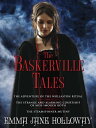 The Baskerville Tales (Short Stories) The Adventure of the Wollaston Ritual, The Strange and Alarming Courtship of Miss Imogen Roth, The Steamspinner Mutiny