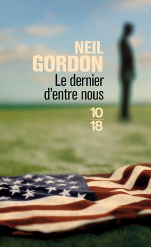 Le dernier d'entre nous【電子書籍】[ Neil Gordon ]