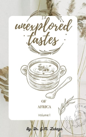 Unexplored Tastes of Africa