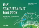 Das Sustainability-Toolbook Nachhaltigkeit in Unternehmen erfolgreich umsetzen【電...