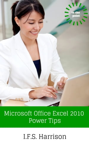 Microsoft Office Excel 2010 Power Tips