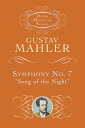 Symphony No. 7 Song of the Night 【電子書籍】 Gustav Mahler