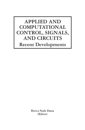 Applied and Computational Control, Signals, and Circuits