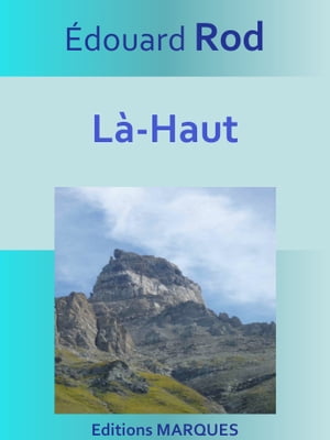 L?-Haut Texte int?gralŻҽҡ[ ?douard Rod ]