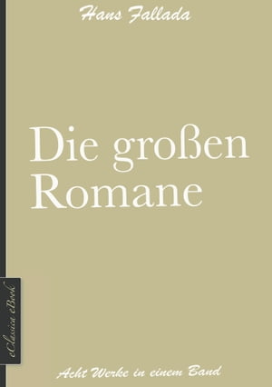 Hans Fallada: Die gro?en Roman