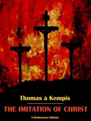 The Imitation of Christ【電子書籍】[ Thoma