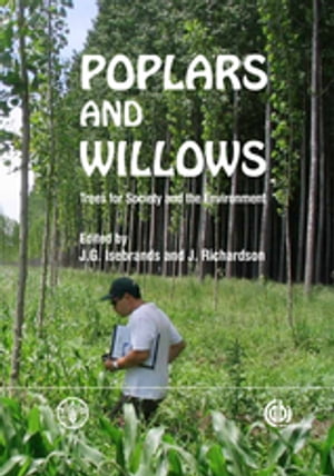 Poplars and Willows Trees for Society and the Environment【電子書籍】