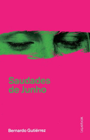 Saudades de Junho【電子書籍】[ Bernardo Gu