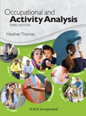 Occupational and Activity Analysis Third Edition