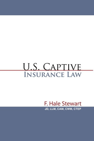 U.S. Captive Insurance Law