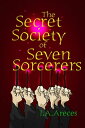 The Salem Concord Book 2: The Secret Society of Seven Sorcerers【電子書籍】 J. A. Areces