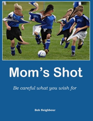 Mom's Shot