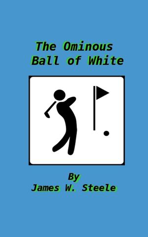 The Ominous Ball of White【電子書籍】[ Jam