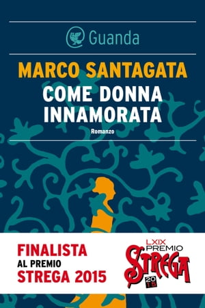 Come donna innamorataŻҽҡ[ Marco Santagata ]