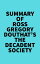 Summary of Ross Gregory Douthat's The Decadent SocietyŻҽҡ[ ? Everest Media ]