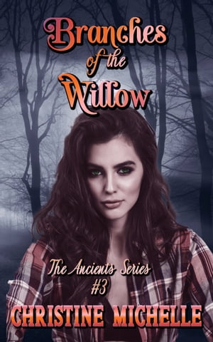 ŷKoboŻҽҥȥ㤨Branches of the WillowŻҽҡ[ Christine Michelle ]פβǤʤ650ߤˤʤޤ