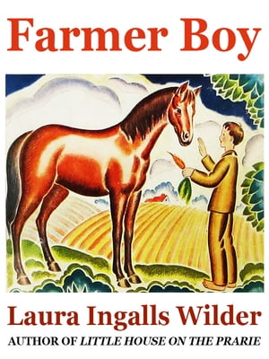 Farmer Boy【電子書籍】[ Laura Ingalls Wilder ]