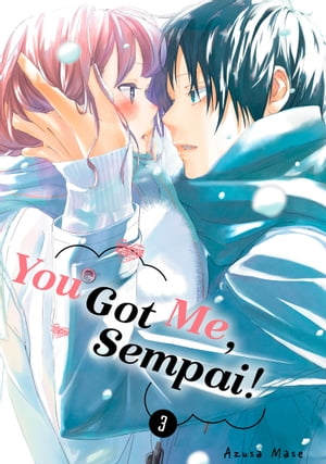 You Got Me, Sempai! 3