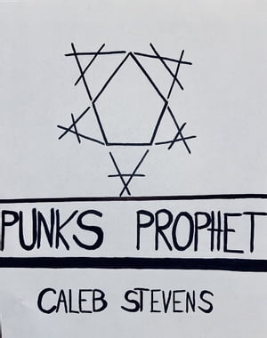 Punks Prophet【電子書籍】[ Caleb Stevens ]