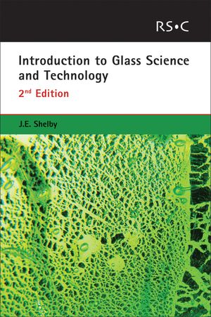 Introduction to Glass Science and Technology