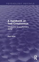 A Handbook of Test Construction (Psychology Revivals) Introduction to Psychometric Design【電子書籍】 Paul Kline