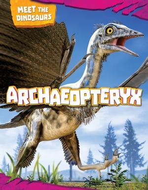 Archaeopteryx【電子書籍】[ Jon Alan ]