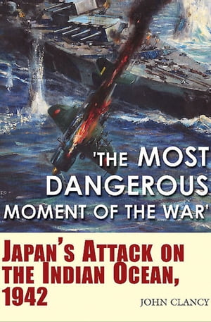 'The Most Dangerous Moment of the War'