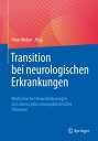 Transition bei neurologischen Erkrankungen Medizinische Herausforderungen im Lebenszyklus neurop?diatrischer Patienten