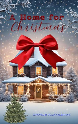 A Home for Christmas【電子書籍】[ J. Joy Valentine ]
