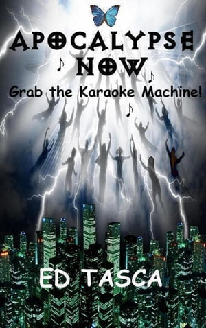 Apocalypse Now ...Grab The Karaoke Machine!