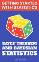 ŷKoboŻҽҥȥ㤨Bayes Theorem and Bayesian Statistics Getting Started With StatisticsŻҽҡ[ Lee Baker ]פβǤʤ150ߤˤʤޤ