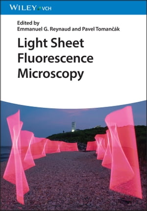 Light Sheet Fluorescence Microscopy