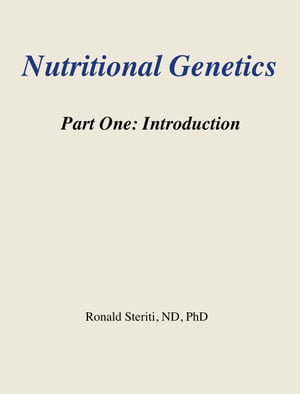 Nutritional Genetics Part 1: Introduction