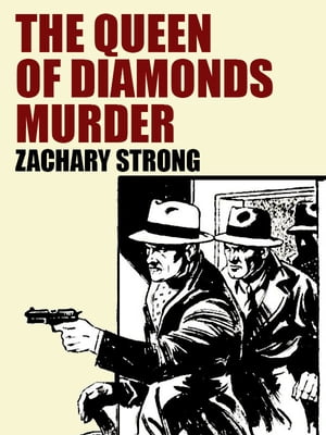 The Queen of Diamonds MurderŻҽҡ[ Zachary Strong ]