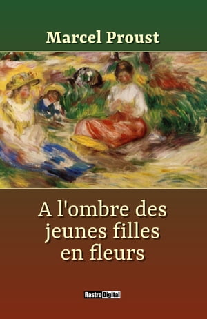 A l'ombre des jeunes filles en fleurs