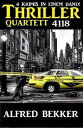 Thriller Quartett 4118【電子書籍】 Alfred Bekker