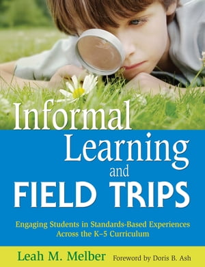 Informal Learning and Field Trips