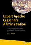 Expert Apache Cassandra Administration【電子書籍】[ Sam R. Alapati ]